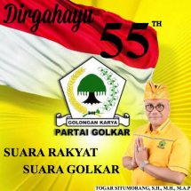 Selamat HUT ke-55 Partai Golkar, Dr.(c) Togar Situmorang: Indonesia Terus Menanti Karya-karyaMu